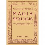 Pascal Beverly Randolph: MAGIA SEXUALIS
