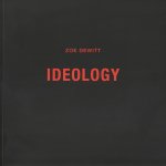 Zoe Dewitt: IDEOLOGY (2015)