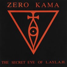 Zero Kama: THE SECRET EYE OF L.A.Y.L.A.H. (LP 1988)