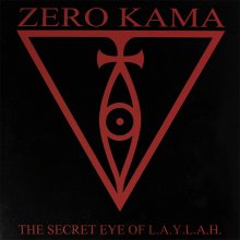 Zero Kama: THE SECRET EYE OF L.A.Y.L.A.H. (LP+CD 2014)